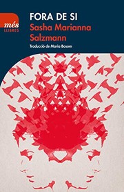 Cover of: Fora de si by Sasha Marianna Salzmann, Maria Bosom Rodríguez
