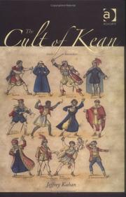 Cover of: The cult of Kean by Jeffrey Kahan