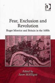 Cover of: Fear, Exclusion And Revolution: Roger Morrice And Britain in the 1680s