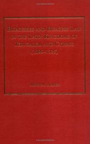 Cover of: Burgesses and Burgess law in the Latin Kingdoms of Jerusalem and Cyprus, 1099-1325 | Marwan Nader