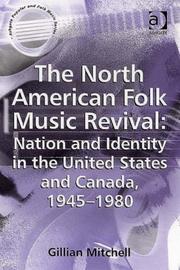 Cover of: The North American Folk Music Revival by Gillian Mitchell