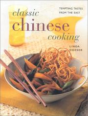 Cover of: Classic Chinese Cooking: Temtping Tastes for the East (Contemporary Kitchen)