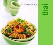 Cover of: Thai: The Authentic Taste of an Exotic Cuisine (Classic Cuisine)