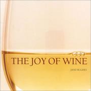 Cover of: Joy of Wine by Jane Hughes