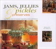 Cover of: Jams, Jellies, Pickles & Preserves: Making the most of Seasonal Vegetables, Fruits and Flowers (Natural Inspirations)