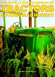 Cover of: The World Encyclopedia of Tractors & Farm Machinery by John Carroll