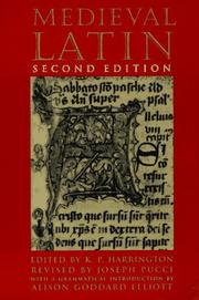 Cover of: Medieval Latin by edited by K.P. Harrington ; revised by Joseph Pucci ; with a grammatical introduction by Alison Goddard Elliott.