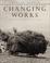 Cover of: Changing Works
