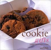 Cover of: Cookie Gifts: Lavish Sweet and Savory Treats to Make at Home