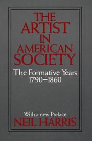 Cover of: The artist in American society: the formative years, 1790-1860