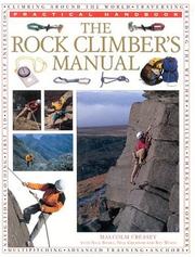 Cover of: The Rock Climber's Manual