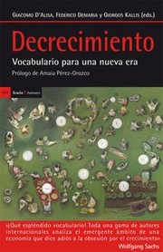 Cover of: Decrecimiento by Giacomo D'Alisa, Federico Demaria, Giorgos Kallis, Amaia Pérez-Orozco