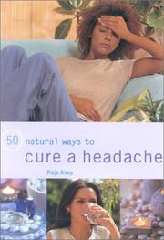 Cover of: 50 Natural Ways to Cure a Headache (50 Natural Ways to)