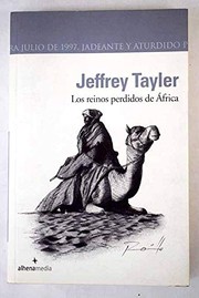 Cover of: Los reinos perdidos de África by Jeffrey Tayler, Marta Pino Moreno
