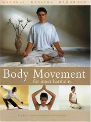 Cover of: Body Movement for Inner Harmony: Natural Healing Handbook (Natural Healing Handbooks)