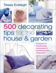 Cover of: 500 Decorating Tips for the House & Garden