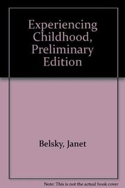 Cover of: Experiencing Childhood (preliminary edition)