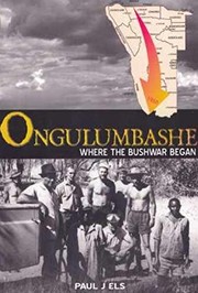 Cover of: Ongulumbashe: where the Bushwar began