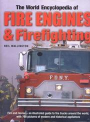 Cover of: The World Encyclopedia of Fire Engines & Fire-Fighting (World Encyclopedia)