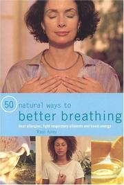 Cover of: 50 Natural Ways to Better Breathing (50 Natural Ways)