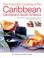 Cover of: The Food & Cooking of the Caribbean, Central & South America