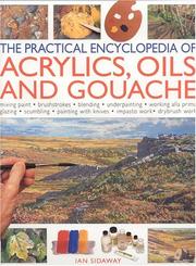 Cover of: Practical Encyclopedia of Acrylics, Oils and Gouache