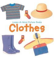 Cover of: Learn-A-Word Picture Book: Clothes (Learn-A-Word Picture Books)