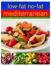 Cover of: Low-Fat No-Fat Mediterranean: Over 200 inspiring and delicious recipes from a region famous for long life and active health.