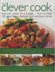 Cover of: Clever Cook: Best ever meals on a budget - how to make 175 great-value delicious and nutritious dishes