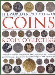 Cover of: The World Encyclopedia of Coins and Coin Collecting by James Mackay