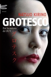 Cover of: Grotesco by Natsuo Kirino, Alfonso Barguñó Viana