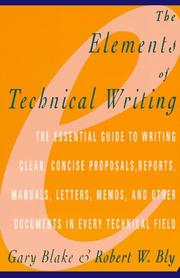 Cover of: The Elements of Technical Writing (Elements of Series) by Gary Blake, Robert W. Bly