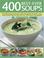 Cover of: 400 Best-Ever Soups