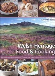 Cover of: Welsh Heritage Food and Cooking | Annette Yates