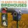 Cover of: 15 Easy to Build Birdhouses