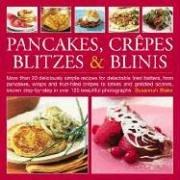 Cover of: Pancakes, Crepes, Blintzes & Blinis
