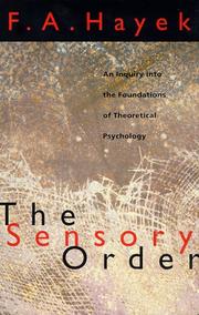 Cover of: The Sensory Order by Friedrich A. von Hayek