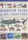 Cover of: The Illustrated World Encyclopedia of Marine Fishes & Sea Creatures