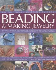 Cover of: The Complete Illustrated Guide to Beading & Making Jewellery by Ann Kay