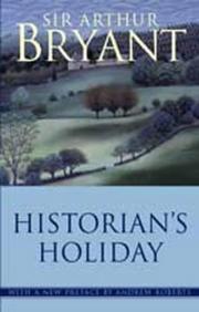 Cover of: Historian's holiday by Arthur Bryant
