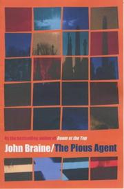 Cover of: The Pious Agent by John Braine, John Braine