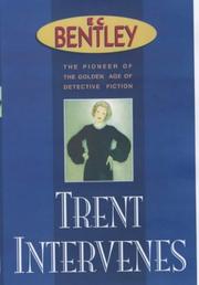 Cover of: Trent Intervenes by E. C. Bentley