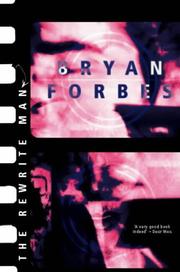 Cover of: The Rewrite Man by Bryan Forbes, Bryan Forbes