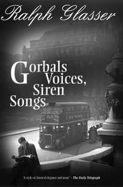 Gorbals voices, siren songs by Ralph Glasser