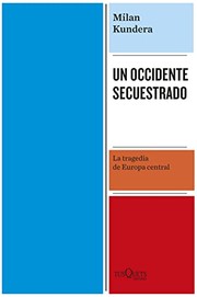 Cover of: Un Occidente secuestrado: La tragedia de Europa central