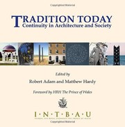 Cover of: Tradition today: continuity in architecture & society
