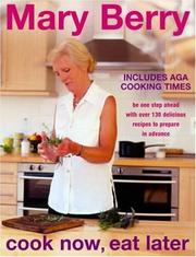 Cover of: Cook Now, Eat Later by Mary Berry