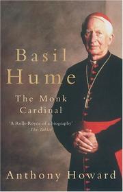 Cover of: Basil Hume by Anthony Howard, Anthony Howard