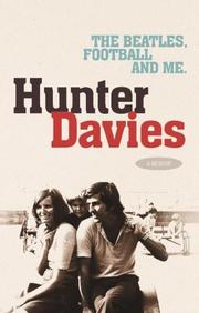 Cover of: The Beatles, Football and Me by Hunter Davies