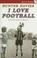 Cover of: I Love Football (Quick Reads)